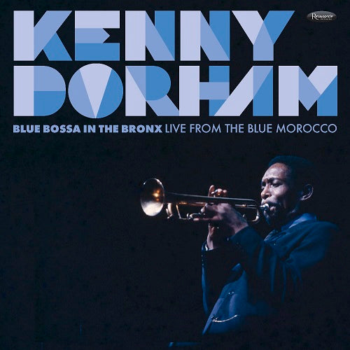 Kenny Dorham Blue Bossa in the Bronx New CD Presale