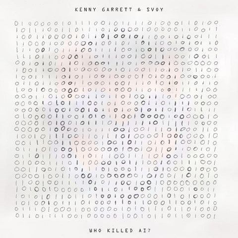 Kenny Garrett & Svoy Who killed AI And New CD