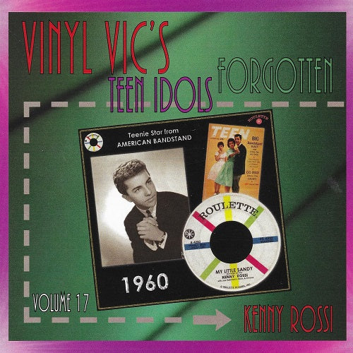 Kenny Rossi Vinyl Vics Forgotten Teen Idols Volume 17 Kenny Rossi CD Presale