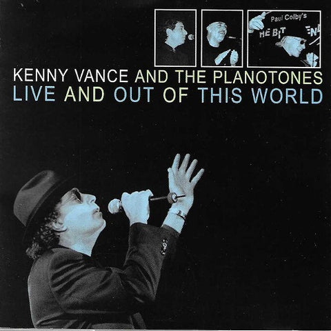KENNY VANCE PLANOTONES Live And Out Of This World New CD