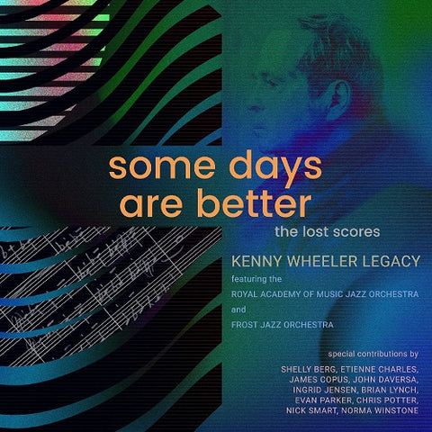 Kenny Wheeler Some Days Are Better The Lost Scores Deluxe Edition New CD