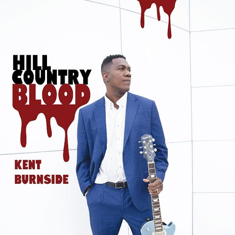 Kent Burnside Hill Country Blood New CD Presale