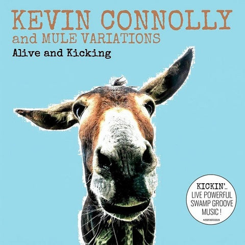 KEVIN CONNOLLY MULE VARIATIONS Alive & Kicking And New CD Presale