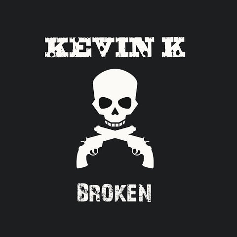 Kevin K Broken New CD