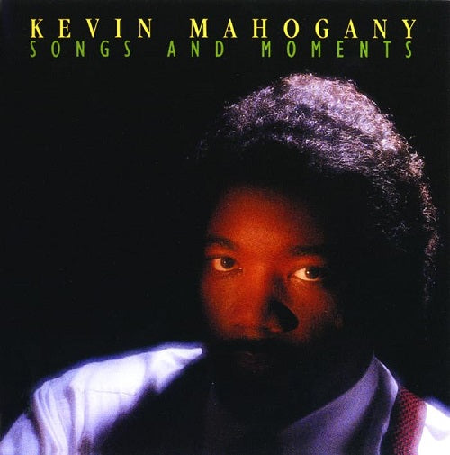 Kevin Mahogany Songs & Moments And New CD Presale