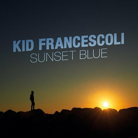 KID FRANCESCOLI Sunset Blue New CD