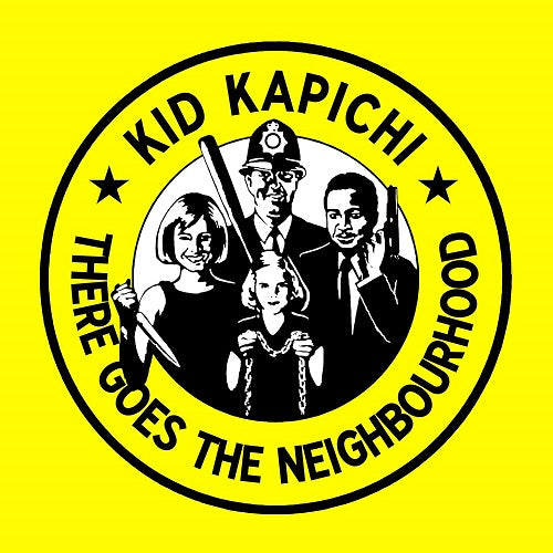 Kid Kapichi There Goes the Neighbourhood New CD
