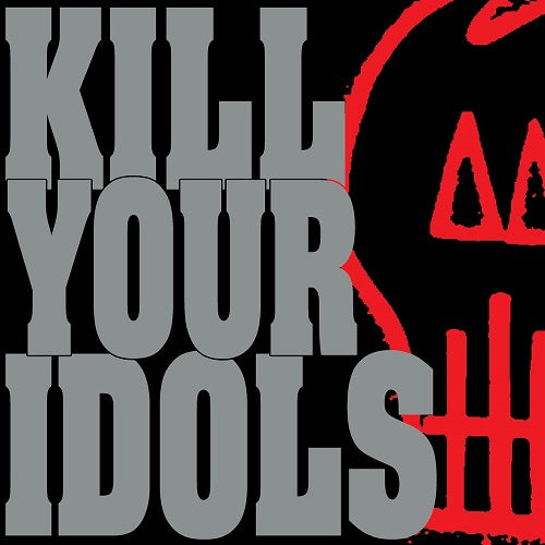 Kill Your Idols No Gimmicks Needed New CD Presale