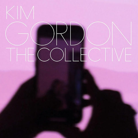 Kim Gordon The Collective New CD
