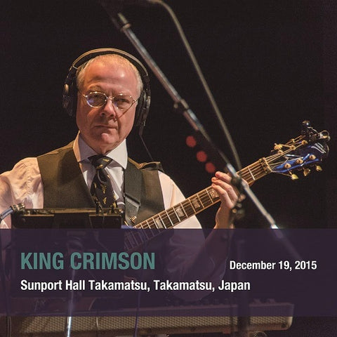 King Crimson December 19 2015 Sunport Hall Takamatsu Japan SHM New CD Presale