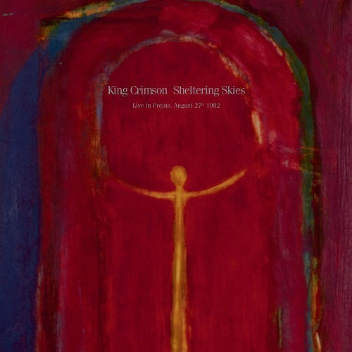 King Crimson Sheltering Skies New CD