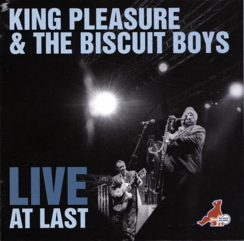 King Pleasure And The Biscuit Boys Live at Last & New CD Presale