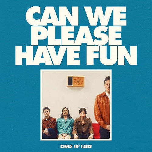 Kings of Leon Can We Please Have Fun New CD