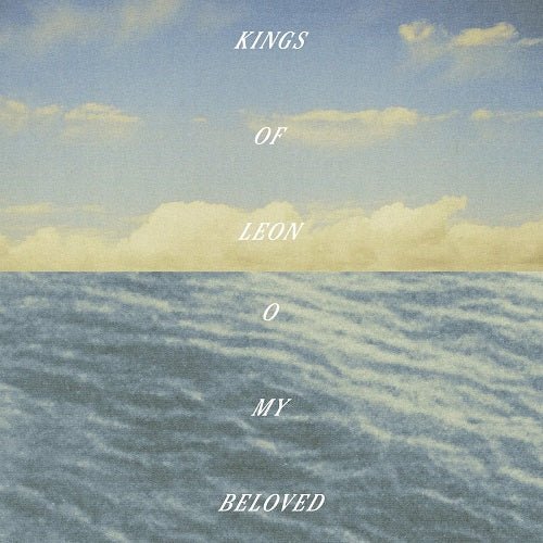 KINGS OF LEON O My Beloved Deluxe Indies New CD Presale