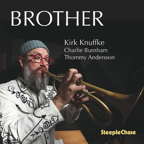 Kirk Knuffke Brother New CD Presale