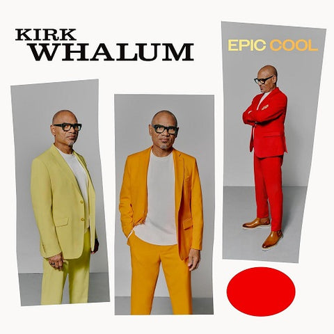Kirk Whalum Epic Cool New CD
