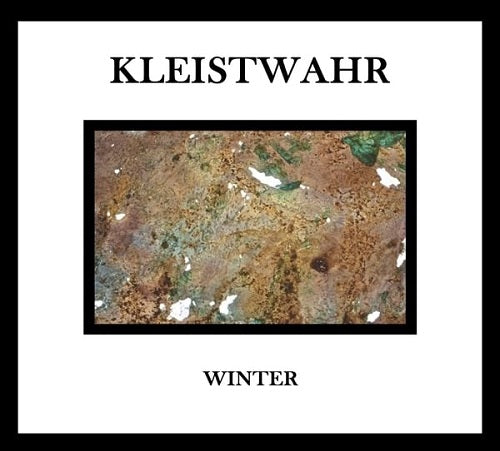 Kleistwahr Winter Music for Zeitgeist Fighters New CD Presale