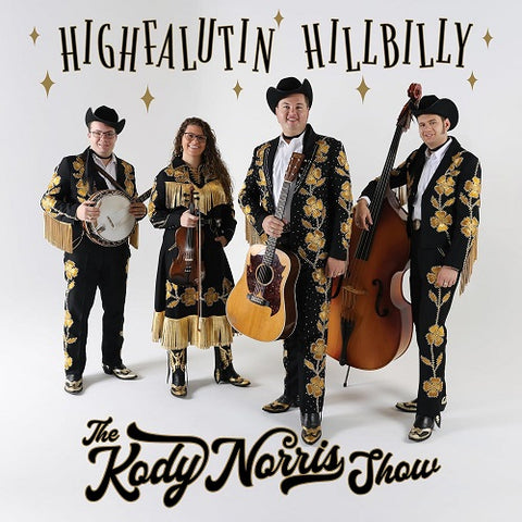 Kody Norris Show Highfalutin Hillbilly New CD Presale