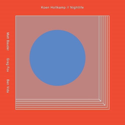 Koen Holtkamp Nightlife New CD Presale