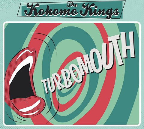 Kokomo Kings Turbomouth New CD Presale