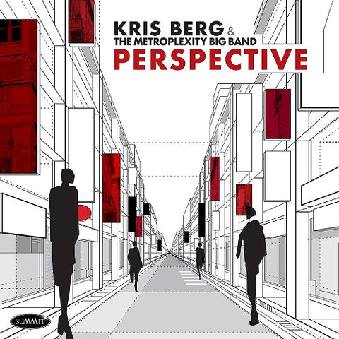 Kris Berg & The Metroplexity Big Band Perspective And New CD