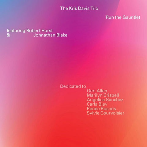 Kris Davis Run The Gauntlet New CD
