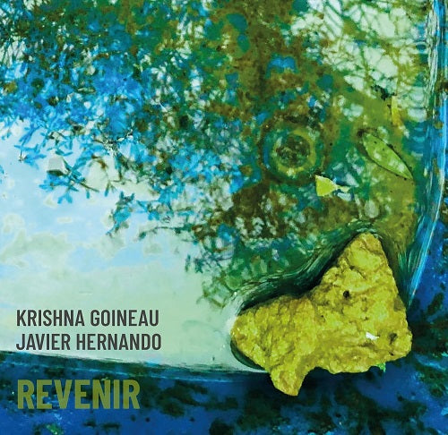 Krishna Goineau Javier Hernando Revenir New CD Presale
