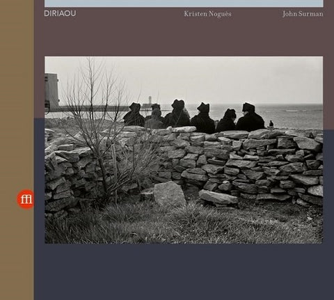 KRISTEN NOGUES JOHN SURMAN Diriaou New CD Presale