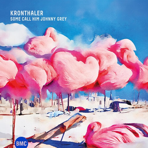Kronthaler Some Call Him Johnny Gray New CD