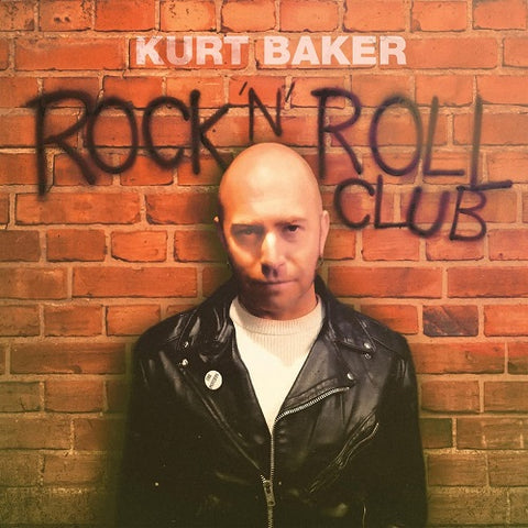 Kurt Baker Rock N Roll Club New CD