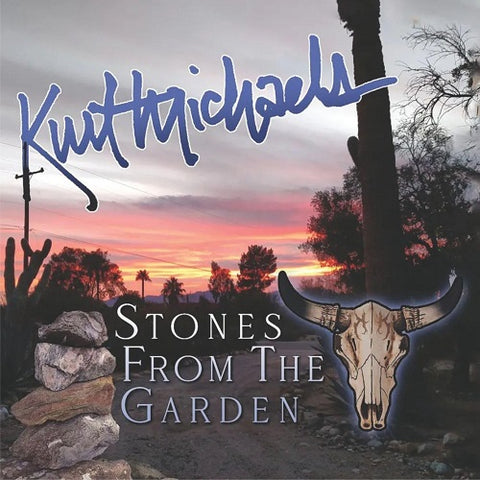 Kurt Michaels Stones From The Garden New CD