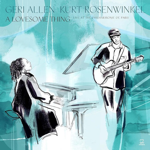 Kurt Rosenwinkel & Geri Allen A Lovesome Thing And New CD
