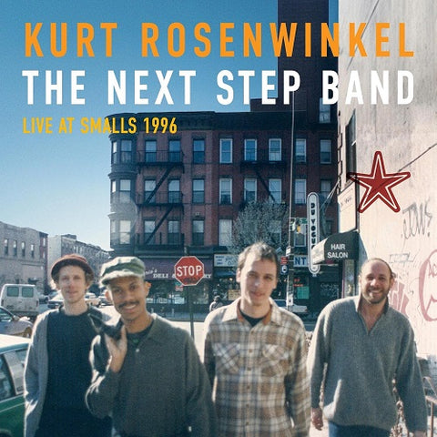 Kurt Rosenwinkel The Next Step Band Live At Smalls 1996 New CD