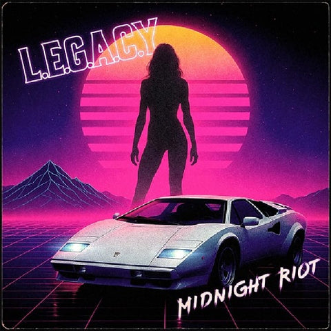L.E.G.A.C.Y. Midnight Riot LEGACY New CD Presale