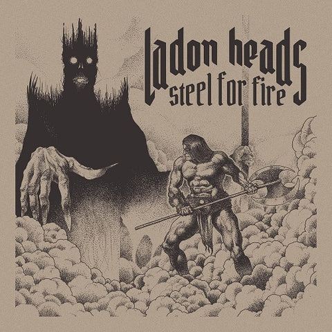 Ladon Heads Steel for Fire New CD Presale
