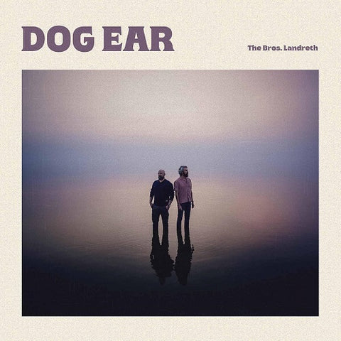 LANDRETH BROS Dog Ear New CD Presale