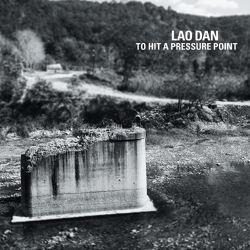 LAO DAN TO HIT A PRESSURE POINT New CD Presale