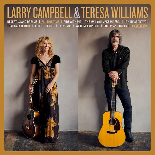 Larry Campbell & Teresa Williams All This Time And New CD
