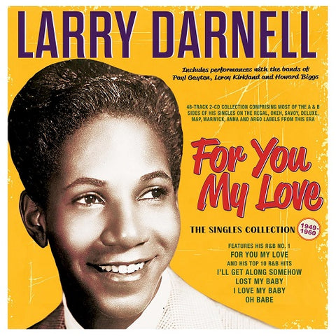 Larry Darnell For You My Love The Singles Collection 1949-60 1949 60 2 Disc CD
