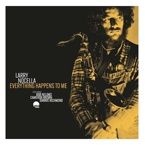 Larry Nocella Everything Happens To Me New CD Presale