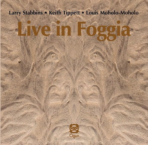 LARRY STABBINS KEITH TIPPETT Live In Foggia New CD Presale