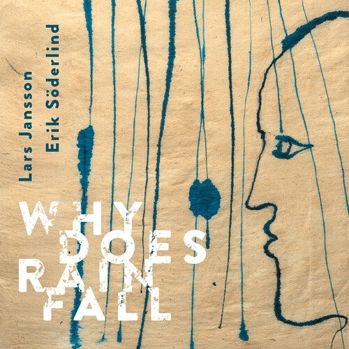 Lars Jansson Erik Soderlind Why Does Rain Fall New CD Presale