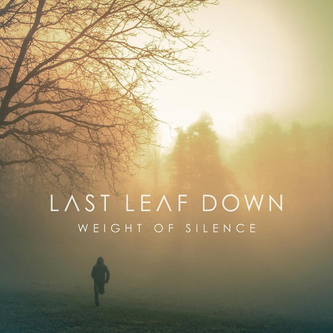 Last Leaf Down Weight Of Silence New CD Presale