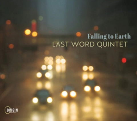 Last Word Quintet Falling to Earth New CD Presale