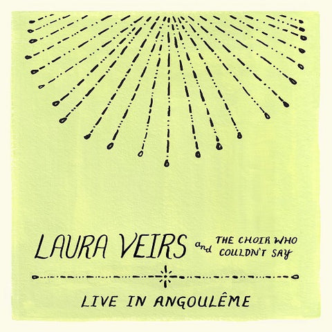 Laura Veirs And The Choir Who Couldnt Say Live In Angouleme New CD Presale