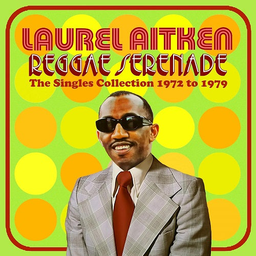 Laurel Aitken Reggae Serenade New CD Presale
