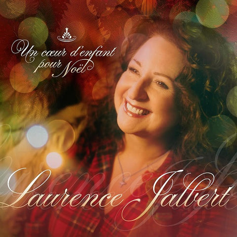 Laurence Jalbert Un Coeur D Enfant Pour Noel New CD