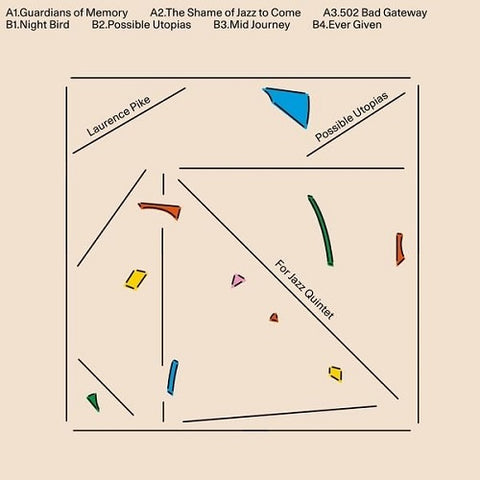 Laurence Pike Possible Utopias For Jazz Quintet New CD Presale