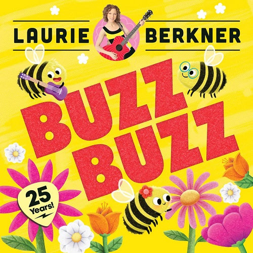 Laurie Berkner Buzz Buzz 25th Anniversary Edition New CD