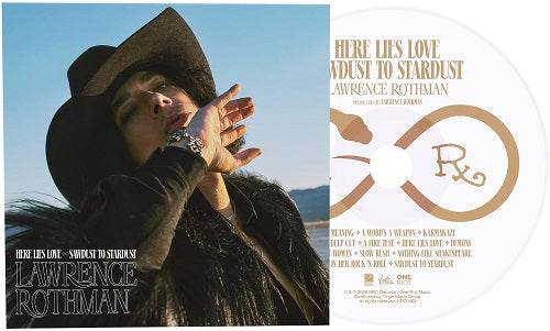 Lawrence Rothman Here Lies Love Sawdust Into Stardust New CD Presale